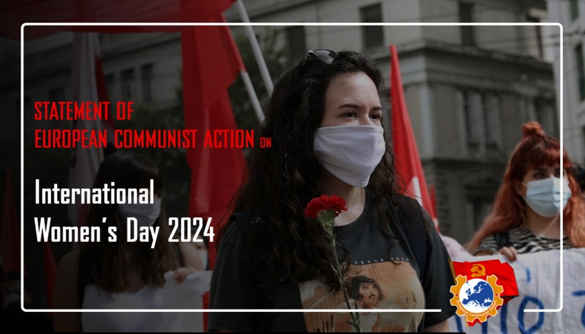 Verklaring van de Europese Communistische Actie op Internationale Vrouwendag 2024