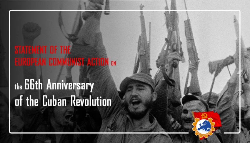 Verklaring van de Europese Communistische Actie over de 66e verjaardag van de Cubaanse revolutie